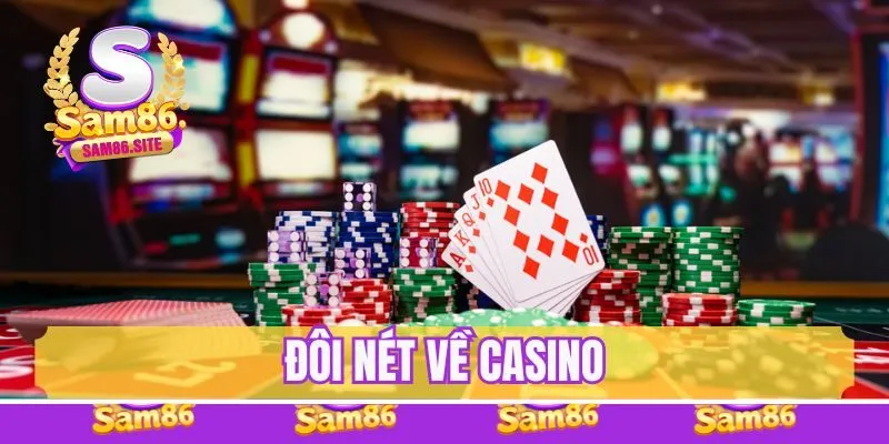 Đôi nét Casino
